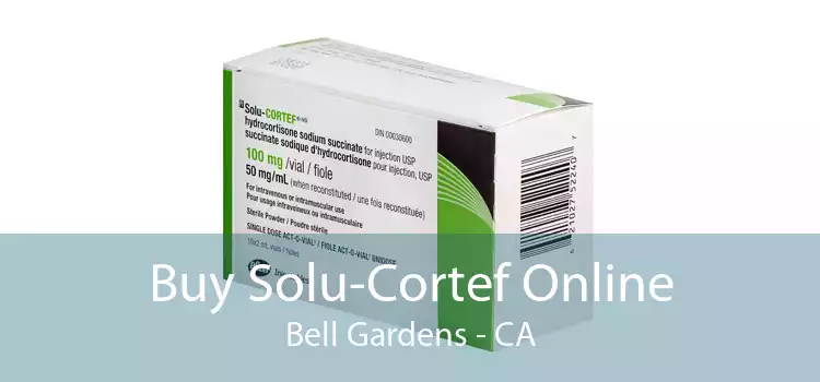 Buy Solu-Cortef Online Bell Gardens - CA