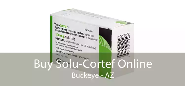Buy Solu-Cortef Online Buckeye - AZ