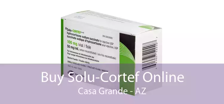 Buy Solu-Cortef Online Casa Grande - AZ