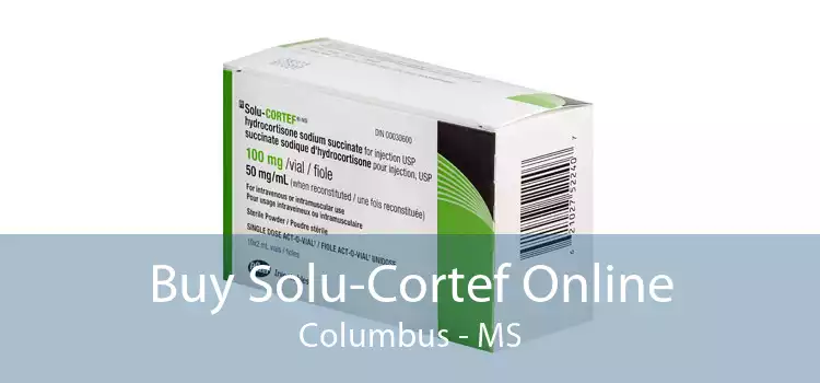 Buy Solu-Cortef Online Columbus - MS