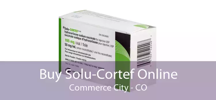 Buy Solu-Cortef Online Commerce City - CO