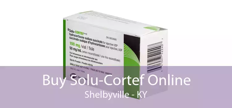 Buy Solu-Cortef Online Shelbyville - KY