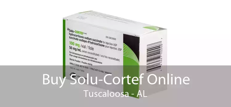Buy Solu-Cortef Online Tuscaloosa - AL